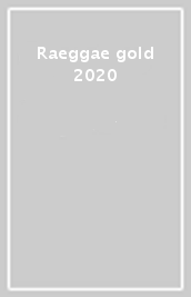Raeggae gold 2020