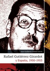 Rafael Gutiérrez Girardot y España, 1950-1953