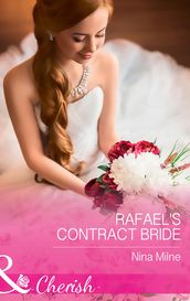 Rafael s Contract Bride (Mills & Boon Cherish)