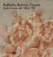 Raffaello, Rubens, Tiepolo. Studi d autore dal  500 al  700