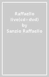 Raffaello live(cd+dvd)