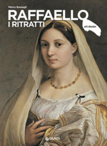 Raffaello. I ritratti. Ediz. illustrata - Marco Bussagli