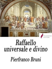 Raffaello universale e divino