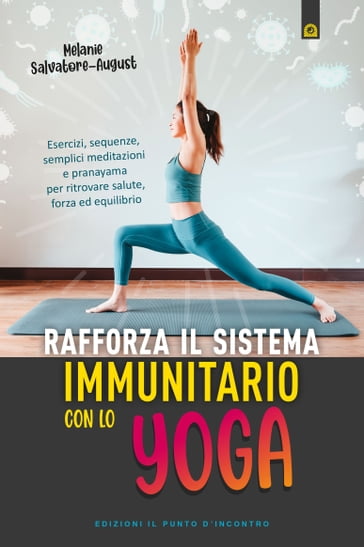 Rafforza il sistema immunitario con lo yoga - Melanie Salvatore-August