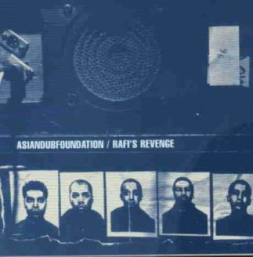 Rafi's revenge - Asian Dub Foundation