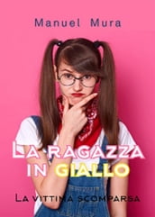 La Ragazza in Giallo - La vittima scomparsa