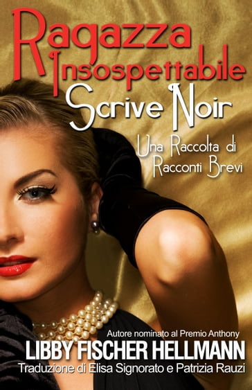 Ragazza Insospettabile Scrive Noir - Libby Fischer Hellmann