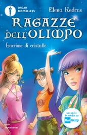 Ragazze dell Olimpo - 1. Lacrime di cristallo