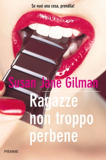Ragazze non troppo perbene - Susan Jane Gilman
