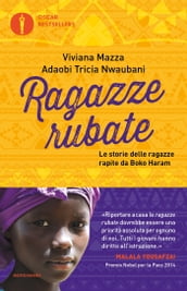 Ragazze rubate. Storia delle ragazze rapite da Boko Haram