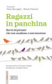 Ragazzi in panchina. Storie di giovani che non studiano e non lavorano