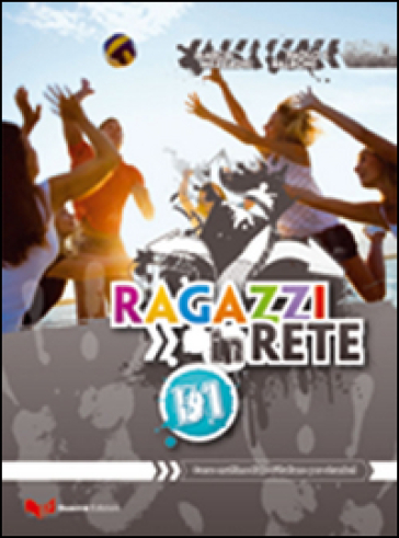 Ragazzi in rete B1. Corso multimediale d'italiano per stranieri - Marco Mezzadri - Paolo E. Balboni