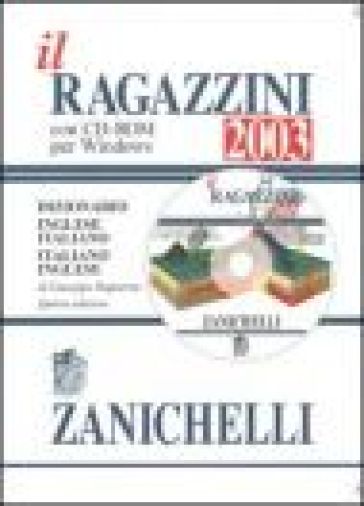 Il Ragazzini 2003. Dizionario inglese-italiano, italiano-inglese. Con CD-ROM - Giuseppe Ragazzini