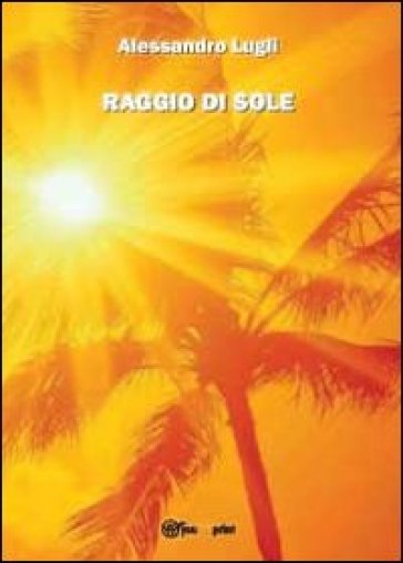 Raggio di sole - Alessandro Lugli