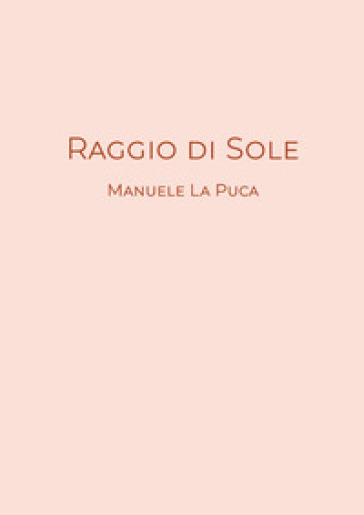 Raggio di sole - Manuele La Puca