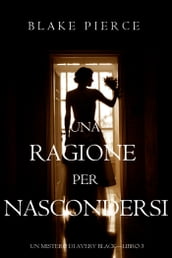 Una Ragione per Nascondersi (Un Mistero di Avery BlackLibro 3)