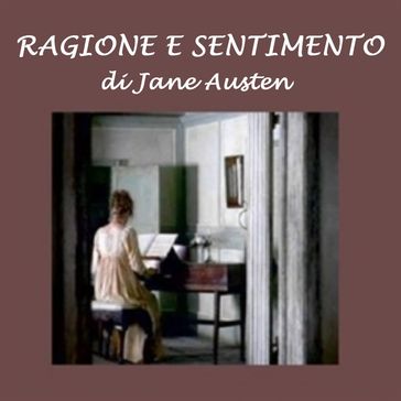 Ragione e sentimento - Austen Jane
