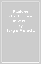 Ragione strutturale e universi di senso. Saggio sul pensiero di Claude Levi-Strauss