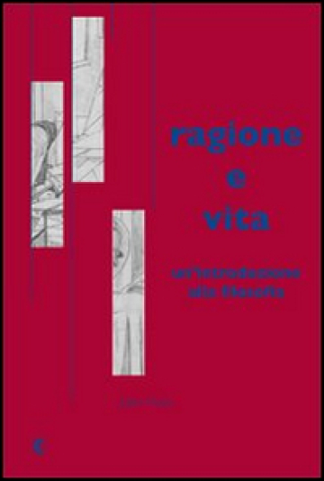 Ragione e vita. Un'introduzione alla filosofia - Julian Marias