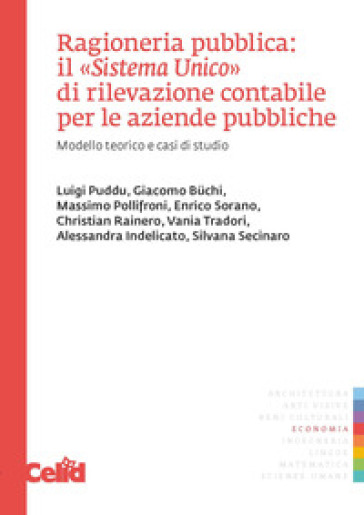 Ragioneria pubblica: il «Sistema unico» di rilevazione contabile per le aziende pubbliche. Modello teorico e casi di studio