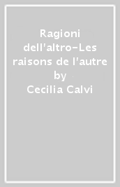 Ragioni dell altro-Les raisons de l autre