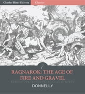 Ragnarok: The Age of Fire and Gravel (Illustrated Edition)