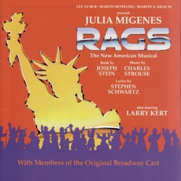 Rags - ORIGINAL BROADWAY CAST