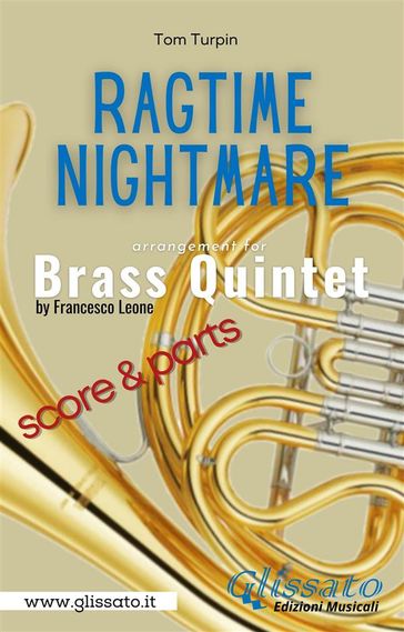 Ragtime Nightmare - Brass Quintet (parts & score) - Francesco Leone - Tom Turpin