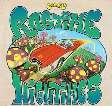 Ragtime hightimes - CAMP LO