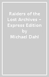 Raiders of the Lost Archives - Express Edition