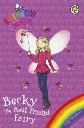 Rainbow Magic: Becky the Best Friend Fairy