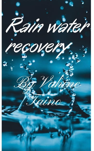 Rainwater recovery - Vahine Taino