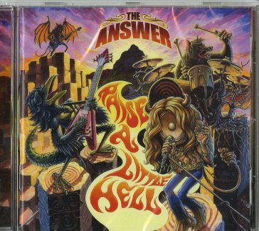 Raise a little hell - THE ANSWER