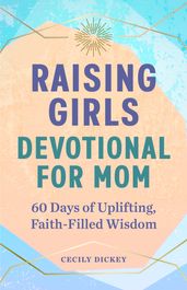 Raising Girls: Devotional for Mom