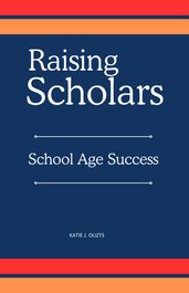Raising Scholars