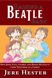 Raising a Beatle Baby