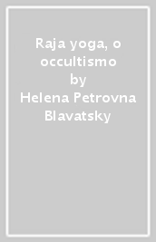 Raja yoga, o occultismo