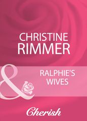 Ralphie s Wives (Mills & Boon Cherish)