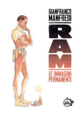 Ram. Le immagini permanenti