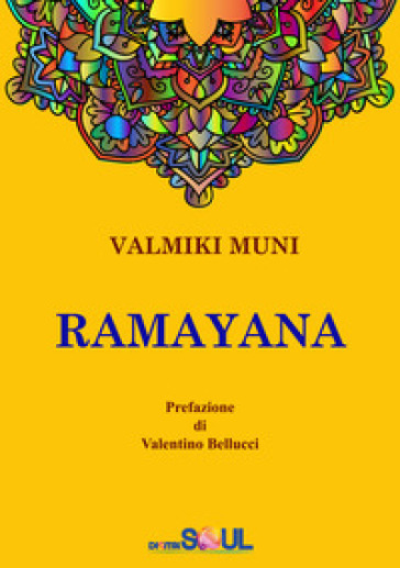 Ramayana. La storia dell'Avatara Sri Rama - Valmiki Muni