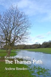 Rambling Man Walks the Thames Path