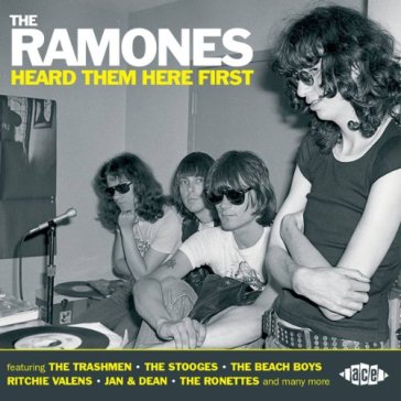 Ramones heard them herefirst - AA.VV. Artisti Vari