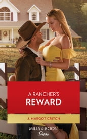 A Rancher s Reward (Heirs of Hardwell Ranch, Book 1) (Mills & Boon Desire)