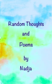 Random Thoughts & Poems