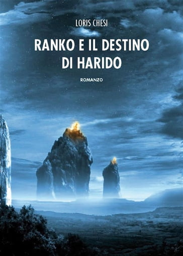 Rank e il destino di Harido - Loris Chesi