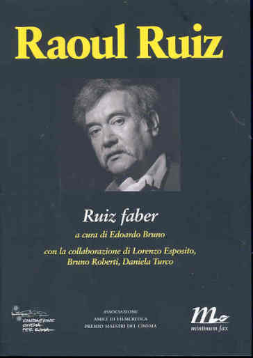 Raoul Ruiz. Ruiz faber