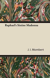Raphael s Sistine Madonna