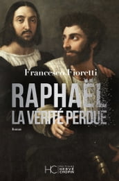 Raphaël - La vérité perdue