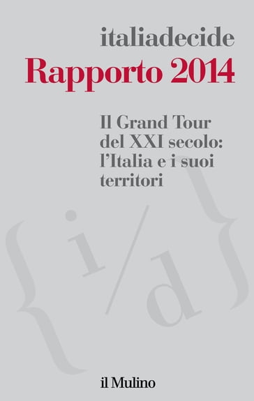 Rapporto 2014 - italiadecide AA.VV.