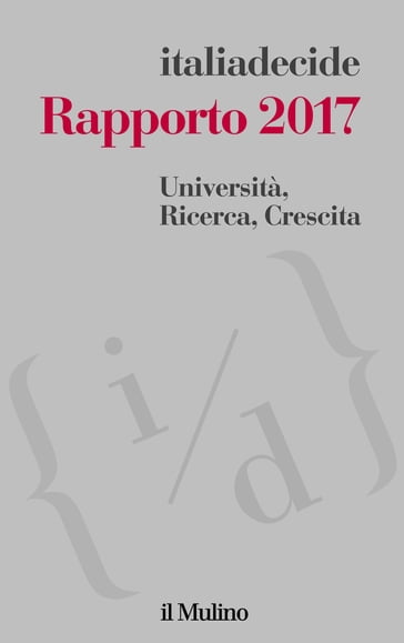 Rapporto 2017 - italiadecide AA.VV.